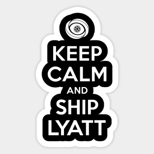 Timeless - Keep Calm And Ship Lyatt Sticker